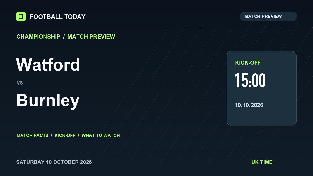 Watford vs Burnley match preview